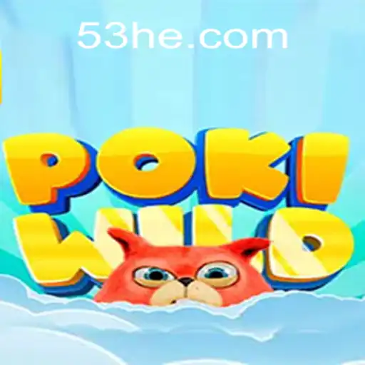 Explorando PokiWild: Um Mergulho no Universo do Jogo com 53H.COM
